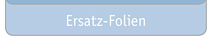Ersatzfolien