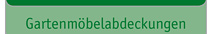 Gartenmoebelabdeckungen