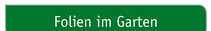 Gartenfolien
